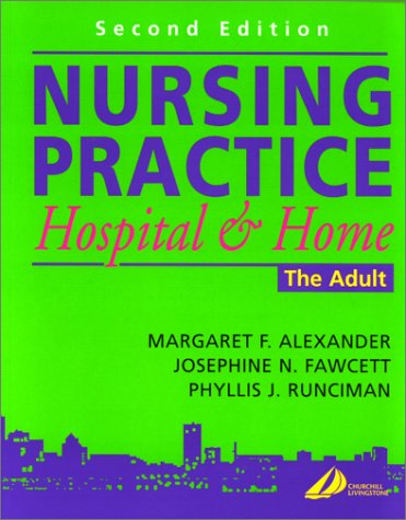 Beispielbild fr Nursing Practice: Hospital and Home -- The Adult zum Verkauf von AwesomeBooks