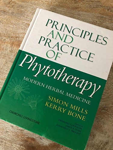 9780443060168: Principles and Practice of Phytotherapy: Modern Herbal Medicine