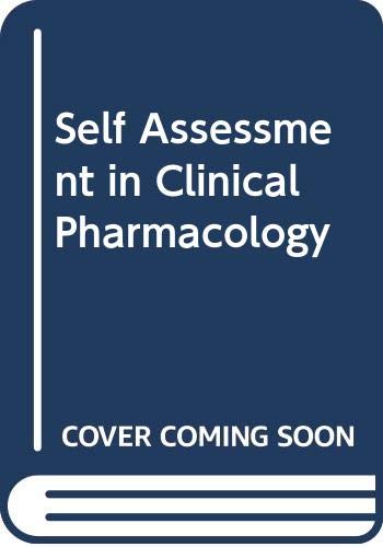 Beispielbild fr Self Assessment in Clinical Pharmacology zum Verkauf von HALCYON BOOKS