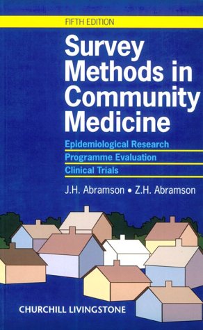 9780443061639: Survey Methods in Community Medicine: Epidemiological Research, Programme Evaluation, Clinical Trials