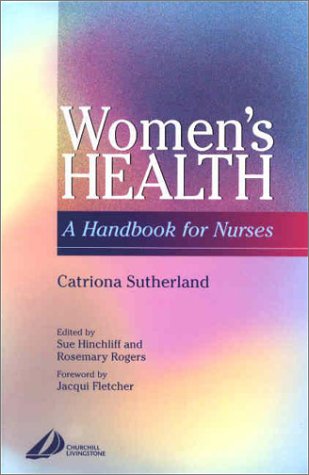 9780443061769: Women's Health: A Handbook for Nurses (Effectiveness in Nursing)