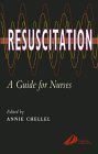 Beispielbild fr Resuscitation : A Guide for Nurses zum Verkauf von PsychoBabel & Skoob Books