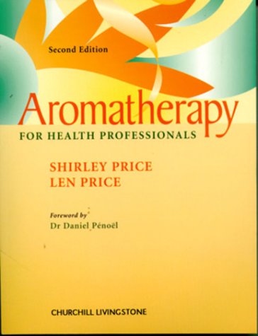 Stock image for Aromatherapy for Health Professionals for sale by ThriftBooks-Dallas