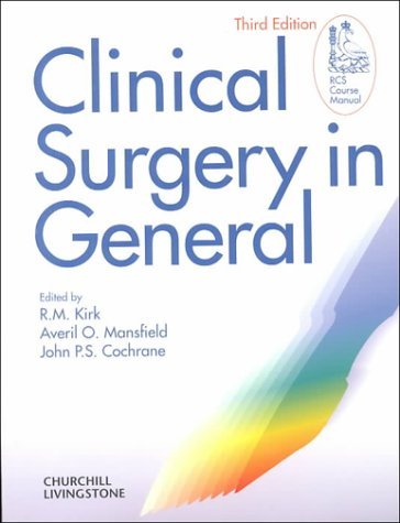 Beispielbild fr Clinical Surgery in General : RCS Course Manual zum Verkauf von Better World Books