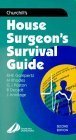 Beispielbild fr Churchill's House Surgeon's Survival Guide (Churchill Pocketbooks) zum Verkauf von MusicMagpie