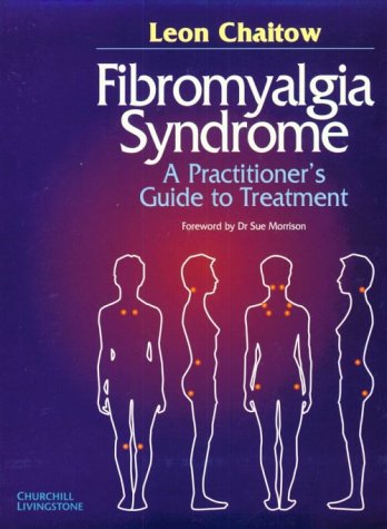 Beispielbild fr Fibromyalgia Syndrome: A Practitioner's Guide to Treatment, 1e zum Verkauf von Wonder Book