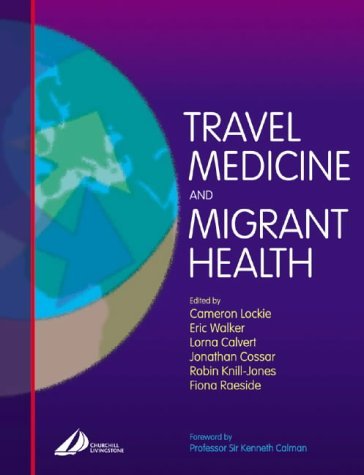 Stock image for Travel Medicine and Migrant Health for sale by Better World Books Ltd