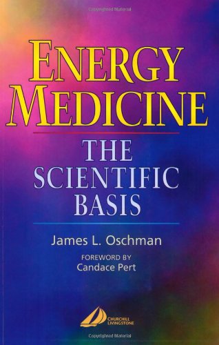 Energy Medicine: The Scientific Basis - James L. Oschman