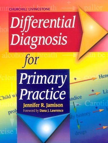 Beispielbild fr Differential Diagnosis for Primary Practice: A handbook for healthcare professionals zum Verkauf von Blue Vase Books