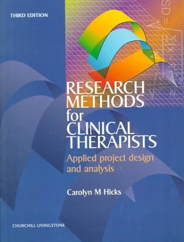 Stock image for Research Methods for Clinical Therapists : Applied Project Design and Analysis for sale by Better World Books