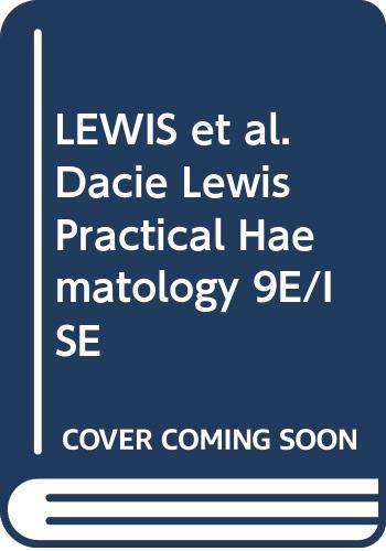 9780443063787: LEWIS ET AL DACIE LEWIS PRACTICAL HAEMATOLOGY 9E/ISE