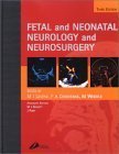 Beispielbild fr Fetal and Neonatal Neurology and Neurosurgery zum Verkauf von Better World Books Ltd