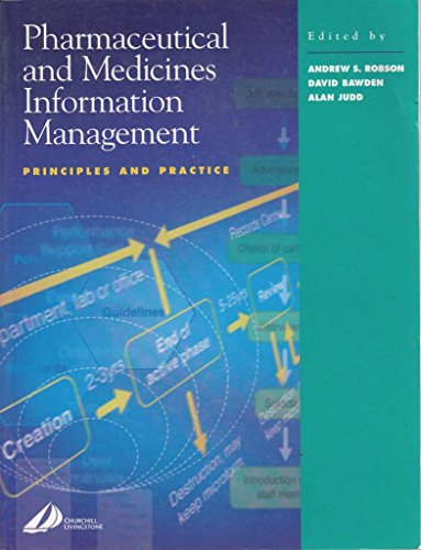 9780443064012: Pharmaceutical and Medicines Information Management: Principles and Practice