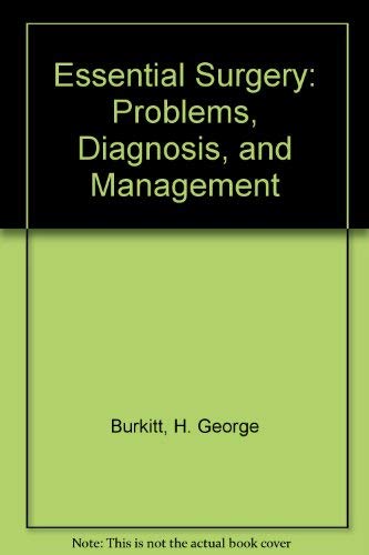 Imagen de archivo de Essential Surgery: Problems, Diagnosis and Management a la venta por Anybook.com