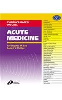 9780443064128: Acute Medicine: Evidence-Based On-Call