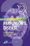 Beispielbild fr Parkinson's Disease: Your Questions Answered, 1e zum Verkauf von WorldofBooks