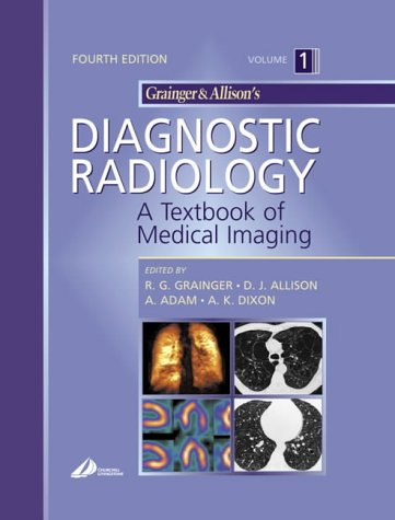 Stock image for Grainger & Allison's Diagnostic Radiology: A Textbook of Medical Imaging (Volume 1) for sale by Anybook.com