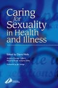 Imagen de archivo de Caring for Sexuality in Health and Illness a la venta por Better World Books Ltd