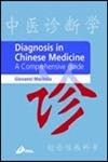 Imagen de archivo de Diagnosis in Chinese Medicine: A Comprehensive Guide a la venta por HPB-Red