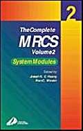 Stock image for The Complete MRCS: Volume 2: System Modules v. 2 (MRCS Study Guides) for sale by WorldofBooks