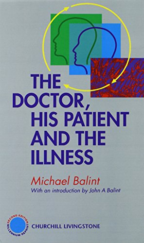 9780443064609: The Doctor, His Patient and The Illness