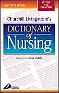 Churchill Livingstone's Dictionary of Nursing - Sarah Mullally