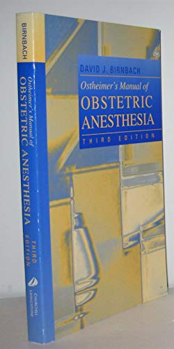 Beispielbild fr Ostheimer's Manual of Obstetric Anesthesia zum Verkauf von Better World Books: West