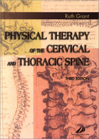 Imagen de archivo de Physical Therapy of the Cervical and Thoracic Spine a la venta por WeBuyBooks