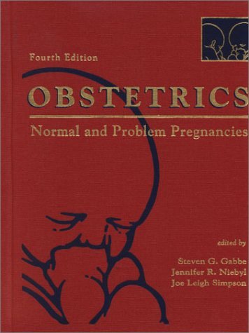 Imagen de archivo de Obstetrics: Normal and Problem Pregnancies (OBSTETRICS NORMAL & PROBLEM PREGNANCIES (GABBE)) a la venta por SecondSale