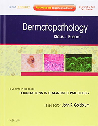 Stock image for Dermatopathology, Expert Consult - Online and Print (Foundations in Diagnostic Pathology) for sale by Black Letter Books, LLC.