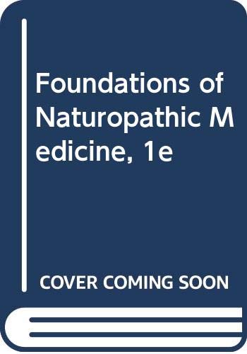 Foundations of Naturopathic Medicine, 1e (9780443066788) by Pamela Snider; Joseph E. Pizzorno