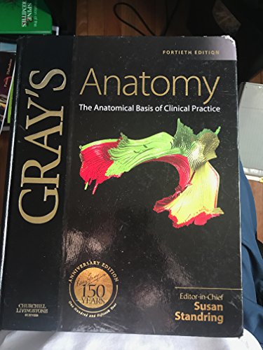 Imagen de archivo de Gray's Anatomy: The Anatomical Basis of Clinical Practice: 150 Anniversary Edition a la venta por Byrd Books