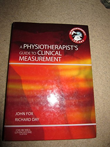 A Physiotherapist's Guide to Clinical Measurement (Physiotherapist's Tool Box) - Day BSc(Hons) MCSP, Richard Jasper,Fox MSc MCSP, John Edward