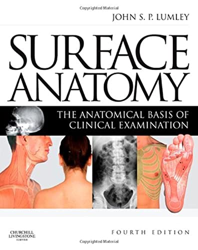 9780443067945: Surface Anatomy: The Anatomical Basis of Clinical Examination, 4e