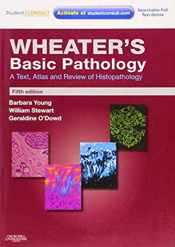 Imagen de archivo de Wheater's Basic Pathology: A Text, Atlas and Review of Histopathology: With STUDENT CONSULT Online Access (Wheater's Histology and Pathology) a la venta por Ergodebooks