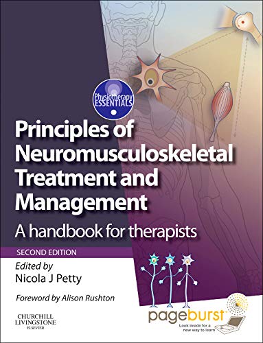 Imagen de archivo de Principles of Neuromusculoskeletal Treatment and Management: A Handbook for Therapists with PAGEBURST Access (Physiotherapy Essentials) a la venta por MusicMagpie