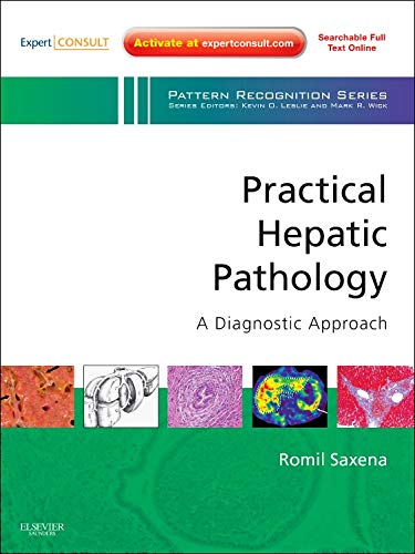 9780443068034: Practical Hepatic Pathology: A Diagnostic Approach: A Volume in the Pattern Recognition Series, Expert Consult: Online and Print, 1e