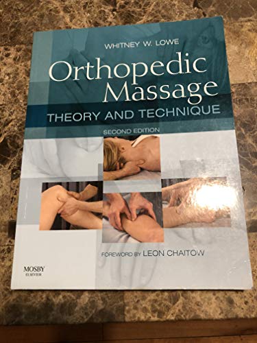 9780443068126: Orthopedic Massage: Theory and Technique