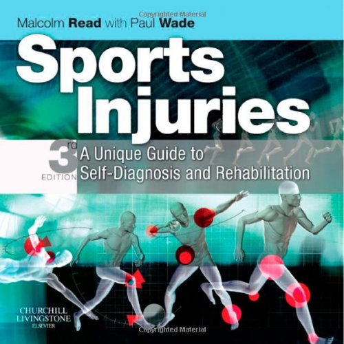 Stock image for Sports Injuries : A Unique Guide to Self-Diagnosis and Rehabilitation for sale by Better World Books
