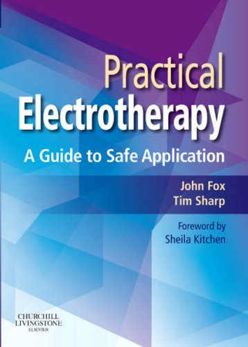 Beispielbild fr Practical Electrotherapy: A Guide to Safe Application zum Verkauf von WorldofBooks