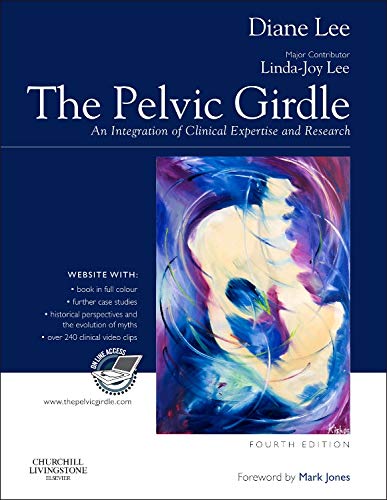 9780443069635: The Pelvic Girdle: An integration of clinical expertise and research