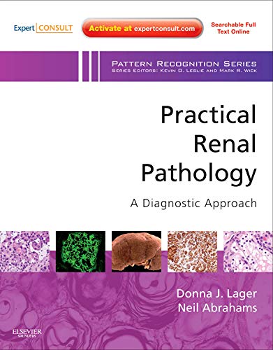 9780443069666: Practical Renal Pathology, A Diagnostic Approach: A Volume in the Pattern Recognition Series, Expert Consult: Online and Print