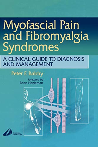 Imagen de archivo de Myofascial Pain and Fibromyalgia Syndromes: A Clinical Guide to Diagnosis and Management a la venta por Anybook.com