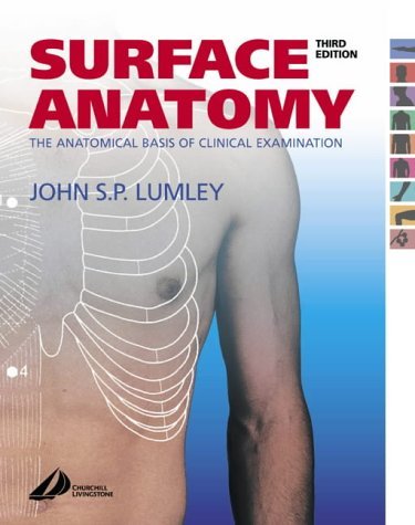 9780443070457: Surface Anatomy: The Anatomical Basis of Clinical Examination