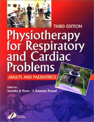 Imagen de archivo de Physiotherapy for Respiratory and Cardiac Problems : Adults and Paediatrics a la venta por Better World Books