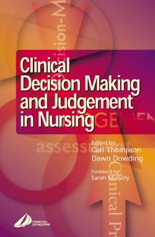 9780443070761: Clinical Decision-Making and Judgement in Nursing, 1e