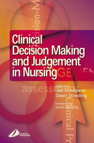 9780443070761: Clinical Decision Making and Judgement in Nursing