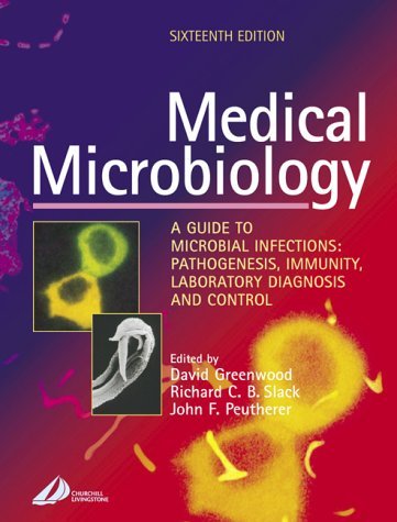 Imagen de archivo de Medical Microbiology: A Guide to Microbial Infections: Pathogensis, Immunity, Laboratory Diagnosis and Control a la venta por MusicMagpie