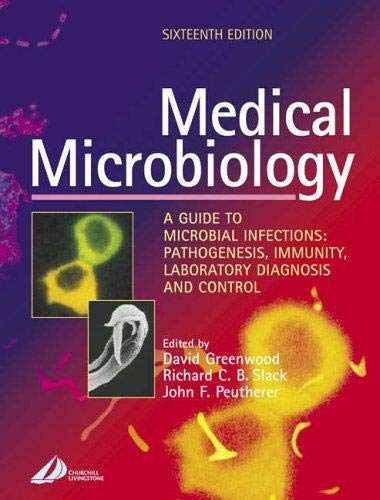 Imagen de archivo de Medical Microbiology: A Guide to Microbial Infections: Pathogenesis, Immunity, Laboratory Diagnosis and Control a la venta por ThriftBooks-Atlanta