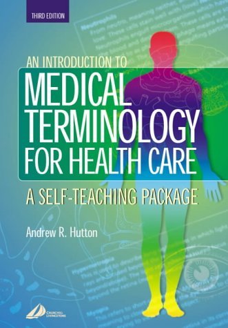 9780443070792: Introduction to Medical Terminology for Health Care: A Self-Teaching Package